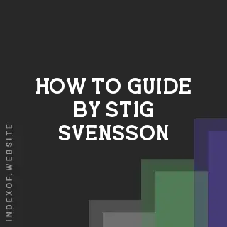 How to Guide by Stig Svensson | Indexof