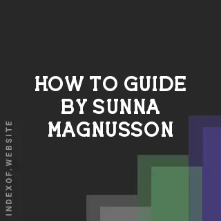 How to Guide by Sunna Magnusson | Indexof