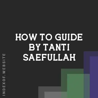 How to Guide by Tanti Saefullah | Indexof