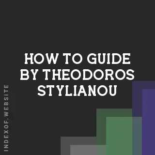 How to Guide by Theodoros Stylianou | Indexof