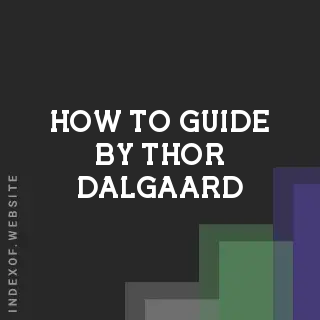 How to Guide by Thor Dalgaard | Indexof