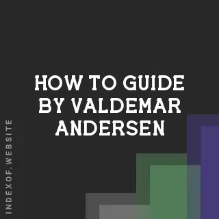 How to Guide by Valdemar Andersen | Indexof