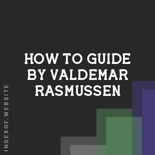 How to Guide by Valdemar Rasmussen | Indexof