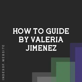 How to Guide by Valeria Jimenez | Indexof