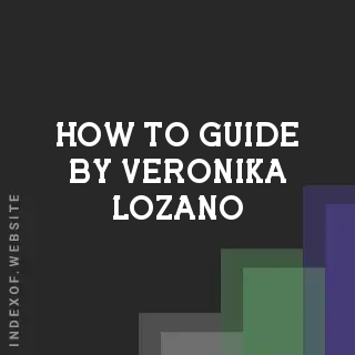 How to Guide by Veronika Lozano | Indexof