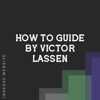 How to Guide by Victor Lassen | Indexof