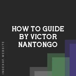 How to Guide by Victor Nantongo | Indexof