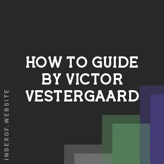 How to Guide by Victor Vestergaard | Indexof