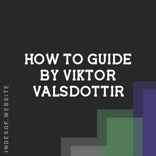 How to Guide by Viktor Valsdottir | Indexof