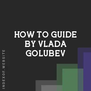 How to Guide by Vlada Golubev | Indexof