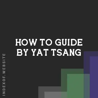 How to Guide by Yat Tsang | Indexof