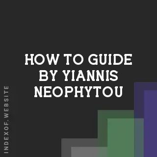 How to Guide by Yiannis Neophytou | Indexof