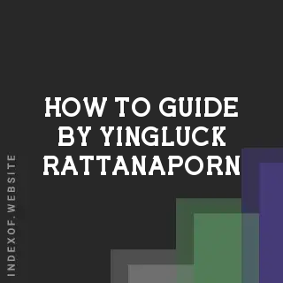 How to Guide by Yingluck Rattanaporn | Indexof
