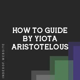 How to Guide by Yiota Aristotelous | Indexof