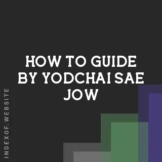 How to Guide by Yodchai Sae-jow | Indexof