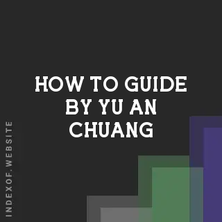 How to Guide by Yu-an Chuang | Indexof