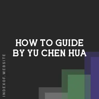 How to Guide by Yu-chen Hua | Indexof