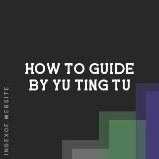 How to Guide by Yu-ting Tu | Indexof