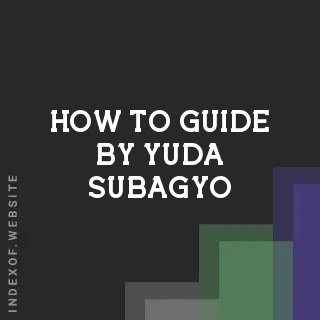How to Guide by Yuda Subagyo | Indexof