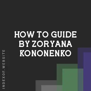 How to Guide by Zoryana Kononenko | Indexof