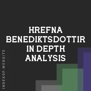 Hrefna Benediktsdottir In-Depth Analysis | Indexof