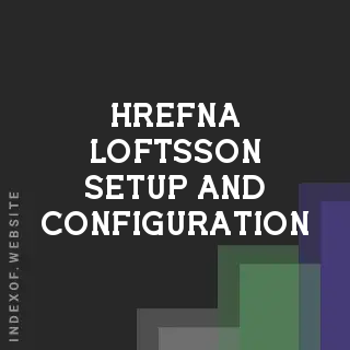 Hrefna Loftsson Setup and Configuration | Indexof
