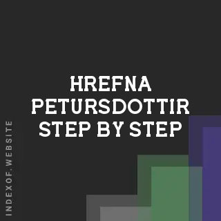 Hrefna Petursdottir Step-by-Step | Indexof