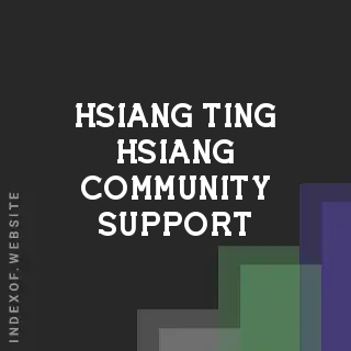 Hsiang-ting Hsiang Community Support | Indexof
