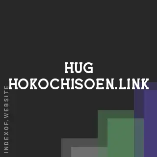 hug-hokochisoen.link by Kenneth Ma site -  Indexof