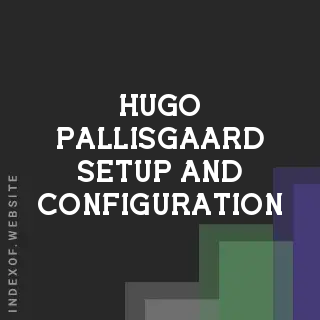 Hugo Pallisgaard Setup and Configuration | Indexof