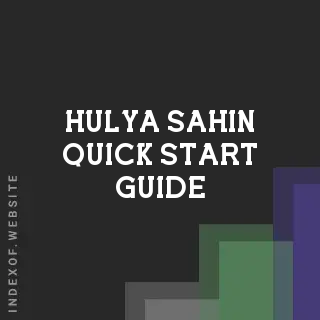Hulya Sahin Quick Start Guide | Indexof
