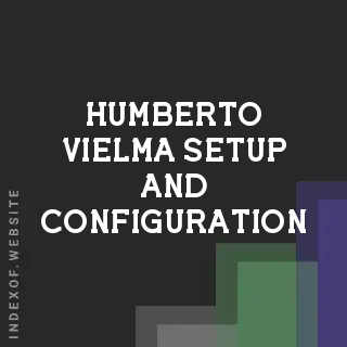 Humberto Vielma Setup and Configuration | Indexof