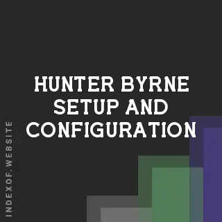 Hunter Byrne Setup and Configuration | Indexof