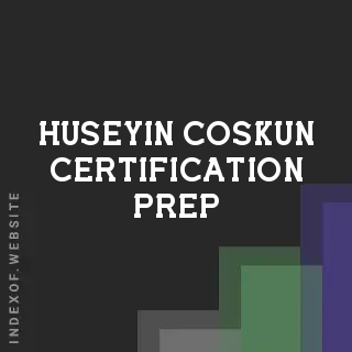 Huseyin Coskun Certification Prep | Indexof