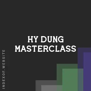 Hy Dung Masterclass | Indexof