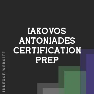 Iakovos Antoniades Certification Prep | Indexof