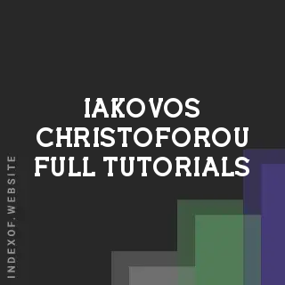 Iakovos Christoforou Full Tutorials | Indexof