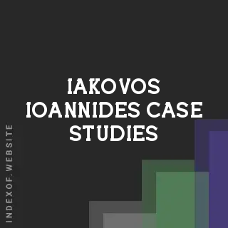Iakovos Ioannides Case Studies | Indexof