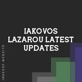 Iakovos Lazarou Latest Updates | Indexof