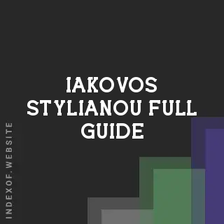 Iakovos Stylianou Full Guide | Indexof