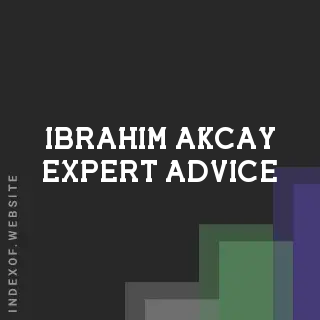Ibrahim Akcay Expert Advice | Indexof