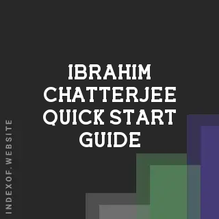 Ibrahim Chatterjee Quick Start Guide | Indexof