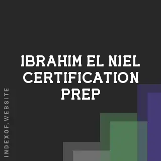 Ibrahim El-Niel Certification Prep | Indexof