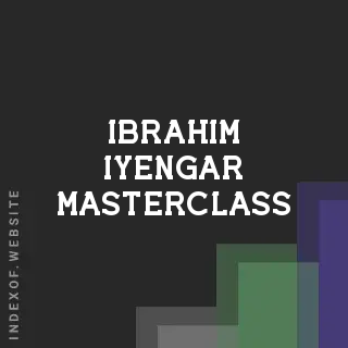 Ibrahim Iyengar Masterclass | Indexof