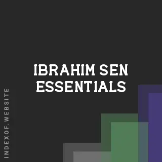 Ibrahim Sen Essentials | Indexof