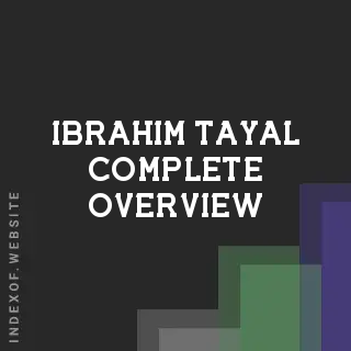 Ibrahim Tayal Complete Overview | Indexof