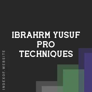 Ibrahrm Yusuf Pro Techniques | Indexof