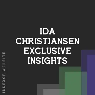 Ida Christiansen Exclusive Insights | Indexof