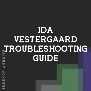 Ida Vestergaard Troubleshooting Guide | Indexof