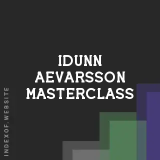 Idunn Aevarsson Masterclass | Indexof